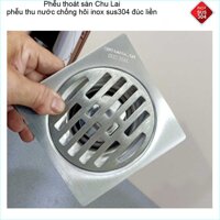 Hố ga thoát sàn Chu Lai Inox 304, phễu thoát nước chống hôi 10x10cm, 12x12cm, 15x15cm phi 60,90 - 10x10cm phi 90