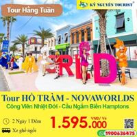 HỒ TRÀM - 2N1Đ - NOVAWORLD HỒ TRÀM - CẦU NGẮM BIỂN HAMPTONS