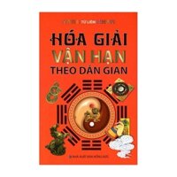Hóa Giải Vận Hạn Theo Dân Gian