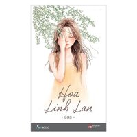 Hoa Linh Lan Tái Bản 2018 -Tặng Kèm Bookmark Số Lượng Có Hạn