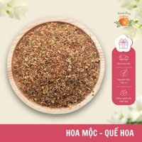 Hoa Mộc, Quế Hoa Sấy Khô Túi 1kg HƯƠNG RỪNG THẢO MỘC