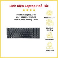 (HOẢ TỐC) Bàn Phím Laptop ASUS A541 X541 X541U X541S Zin bảo hành 9 tháng 1 đổi 1