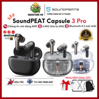 【Hỏa Tốc HCM】Tai Nghe True Wireless SoundPEATS Capsule 3 Pro | ANC 43dB | 6 Mic Clear Call | Bluetooth 5.3 - Chính Hãng