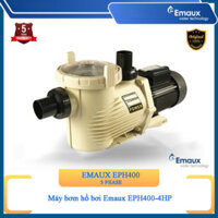 [HỎA TỐC] Máy bơm hồ bơi Emaux EPH400 4HP 50m3/h, máy bơm lọc bể bơi