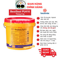 [Hỏa Tốc] Thùng 5kg BestSeal PU416 Màng Chống Thấm Trên Nền Gạch Sân Thượng Siêu Đàn Hồi Gốc PU - Acrylic Hybrid Bestmix
