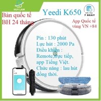 (Hỏa tốc)Robot hút bụi lau nhà Yeedi K650 Mới 100% bản quốc tế chính hãng,vùng việt nam, đăng ký bằng Email ,BH 24 tháng