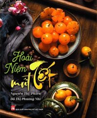 Hoài Niệm Mứt Tết