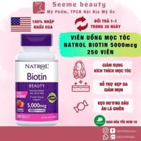[HOÀN TIỀN 15%] Viên Uống Mọc Tóc Natrol Biotin 5000mcg 250 viên Làm Đẹp Da, Chắc Móng Hàng Mỹ SeeMe beauty