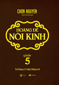 Hoàng Đế Nội Kinh - Quyển 5