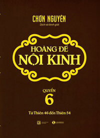 Hoàng Đế Nội Kinh - Quyển 6