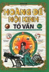 Hoàng Đế Nội Kinh Tố Vấn (Tập 2)