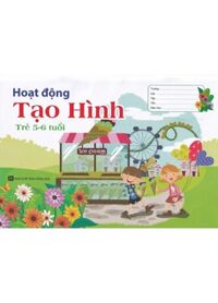 Hoạt Động Tạo Hình Trẻ 5-6 Tuổi (QB)