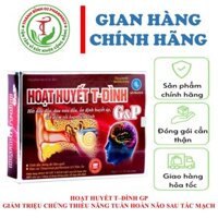 HOẠT HUYẾT T-ĐÌNH G&P - HẾT ĐAU ĐẦU ĐAU NỬA ĐẦU - ỔN ĐỊNH HUYẾT ÁP - DỨT ĐIỂM RỐI LOẠN TIỀN ĐÌNH