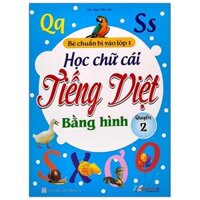 Học Chữ Cái Tiếng Việt Bằng Hình - Quyển 2