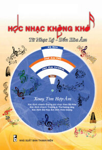 Học Nhạc Không Khó - Từ Nhạc Lý - Đến Hòa Âm