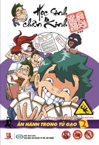 Học Sinh Chân Kinh - Tập 2 Ăn Hành Trong Tủ Gạo
