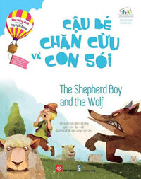 Học Tiếng Anh Cùng Truyện Ngụ Ngôn Aesop - Cậu Bé Chăn Cừu Và Con Sói - The Shepherd Boy And The Wolf