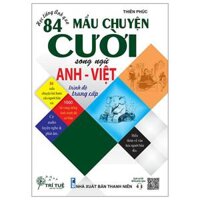 Học Tiếng Anh Qua 84 Mẩu Chuyện Cười Song Ngữ Anh - Việt Trình Độ Trung Cấp