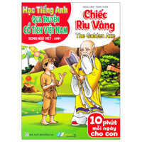 Học Tiếng Anh Qua Truyện Cổ Tích Việt Nam - Song Ngữ Việt-Anh - Chiếc Rìu Vàng