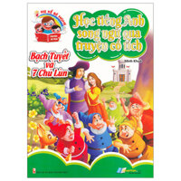 Học Tiếng Anh Song Ngữ Qua Truyện Cổ Tích - Bạch Tuyết Và Bảy Chú Lùn