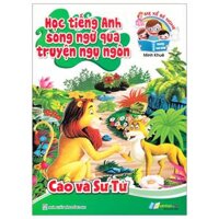 Học Tiếng Anh Song Ngữ Qua Truyện Ngụ Ngôn - Cáo Và Sư Tử