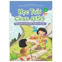 Học Toán Cùng Jenny - Sách Dành Cho Học Sinh Chuẩn Bị Vào Lớp 1 - Bộ Cơ Bản - Tập 3