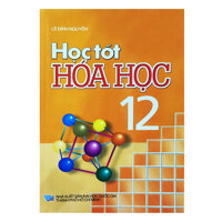 Học Tốt Hóa Học Lớp 12 2016