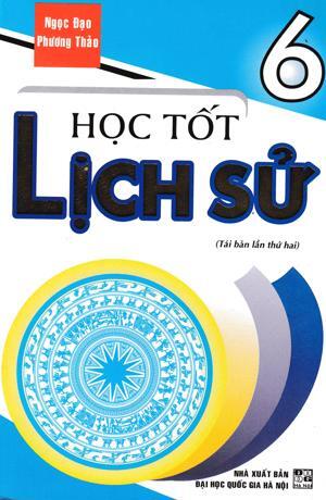 HỌC TỐT LỊCH SỬ 6