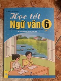 Học Tốt Ngữ Văn Lớp 6 tập 2 - Kết Nối