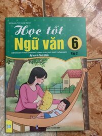 Học Tốt Ngữ Văn Lớp 6 Tập 2 - Cánh Diều