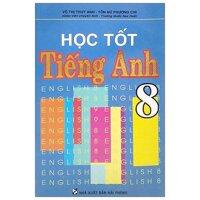 Học Tốt Tiếng Anh 8 2017