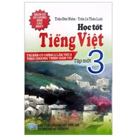 Học Tốt Tiếng Việt 3 - Tập 1 Tái Bản 2018