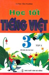 Học Tốt Tiếng Việt 3 - Tập 2