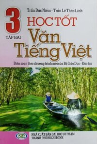 Học Tốt Văn - Tiếng Việt 3 - Tập 2