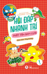 Hỏi Đáp Nhanh Trí – Phát Tán Bom Cười