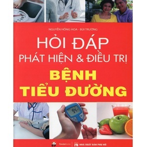 Hỏi - Đáp: Phát hiện và điều trị bệnh tiểu đường - Nguyễn Hồng Hoa & Bùi Trường