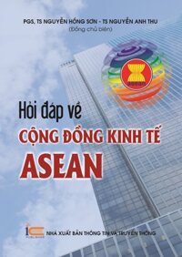 Hỏi Đáp Về Cộng Đồng Kinh Tế Asean