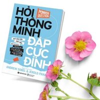 Hỏi Thông Minh, Đáp Cực Đỉnh -  Ardrew Sobel, Jerold Panas Dịch giả  Ngân Thanh, ALp