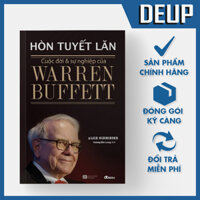 Hòn Tuyết Lăn - Cuộc Đời Và Sự Nghiệp Của Warren Buffett