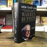 Hòn Tuyết Lăn - Cuộc Đời Và Sự Nghiệp Của Warren Buffett