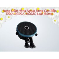 Họng Gốm Hồng Ngoại Dùng Cho Bếp Ga TAKA BG02A_BG02C