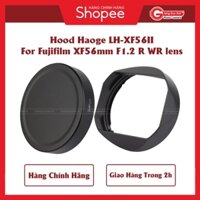 Hood Haoge LH-XF56II Dành Cho Ống Kính Fujifilm XF56mm F1.2 R WR