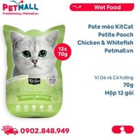 Hộp 12 Gói 70G - Pate mèo KitCat Petite Pouch Chicken & Whitefish - Vị Gà và Cá hường Petmall