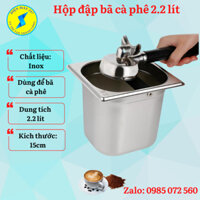 Hộp đập bã cà phê, thùng đập bã, hộp gõ bã cà phê - Loại to 15cm - kích thước 2.2 lít- chất liệu inox