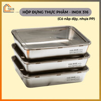 Hộp Đựng Thực Phẩm Có Nắp Đậy Inox 316 Khay Inox Đựng Thức Ăn Hộp Trữ Đồ Ăn - TUKINHOME
