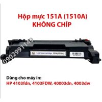 Hộp mực 151A (W1510A) KHÔNG CHIP dùng cho máy in Hp 4003DN, MFP4103FDN PHẢI LẤY CHIP CŨ GẮN QUA