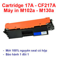 Hộp mực 17A hàng nhập khẩu dùng cho máy in HP LaserJet Pro M102a, M102w, M130, M130fn, M130fw, M130nw- Cartridge CF217A mới 100 Fullbox