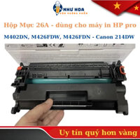 Hộp Mực 26A - dùng cho máy inHP Pro M402DN, M426FDW, M426FDN - Canon 214DW - Cartridge CF226A - Cartridge 052 [Full Box]