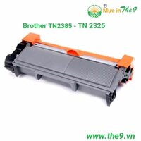 Hộp mực Brother TN 2385 (TN 2325) cho máy in Brother HL 2320D,HL 2321,HL 2340,HL 2360,HL 2701 hàng nhập khẩu mới 100%