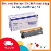 HỘP MỰC IN BROTHER TN-2385 HÀNG CHÍNH HÃNG - HỘP MỰC MÁY IN L2361DN/ HL-2321D/ MFC-L2701DW/ HL-L2366DW/ L2701D/ 2320...